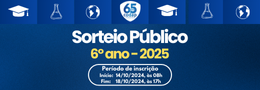 Sorteio Público de Vagas para o 6º ano do Ensino Fundamental do ano letivo de 2025